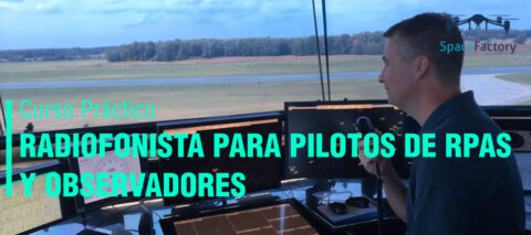 Curso Práctico RADIOFONISTA AERONÁUTICO PARA PILOTOS DE RPAS Y ...